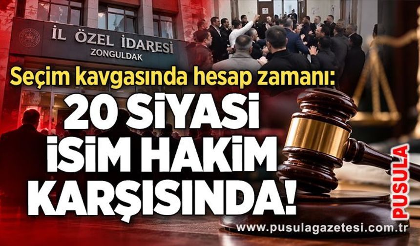 Seçim kavgasında hesap zamanı: 20 siyasi isim hakim karşısında!