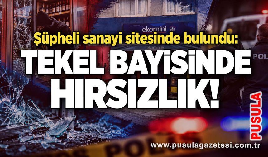 Şüpheli sanayi sitesinde bulundu: Tekel bayisinde hırsızlık!