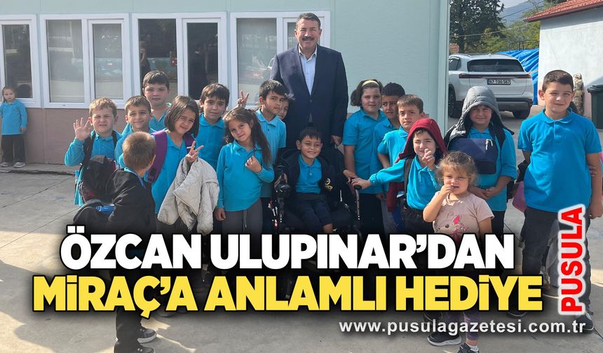 Özcan Ulupınar’dan Miraç’a anlamlı hediye