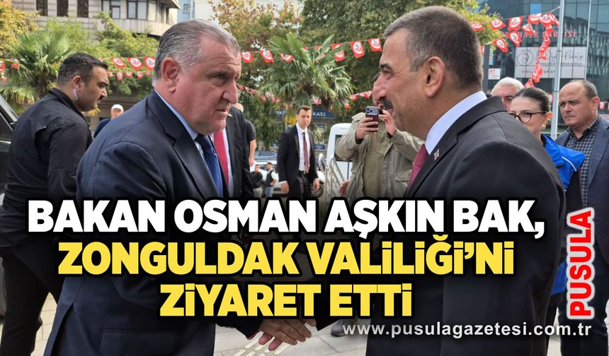 Bakan Osman Aşkın Bak, Zonguldak Valiliği’ni ziyaret etti