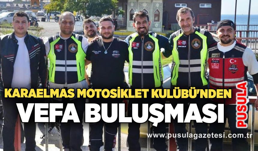 Karaelmas Motosiklet Kulübü'nden vefa buluşması
