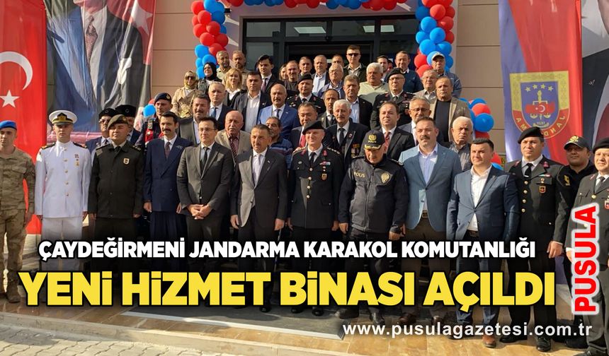 Çaydeğirmeni Jandarma Karakol Komutanlığı yeni hizmet binası açıldı