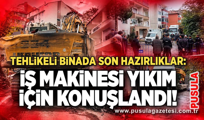 Tehlikeli binada son hazırlıklar: İş makinesi yıkım için konuşlandı!