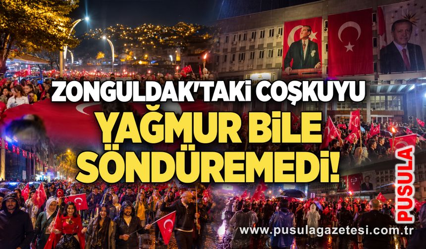 Zonguldak'taki coşkuyu yağmur bile söndüremedi!