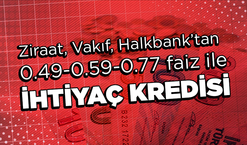 Ziraat, Vakıf, Halkbank’tan 0.49 Faizle Ihtiyaç Kredisi - Zonguldak ...