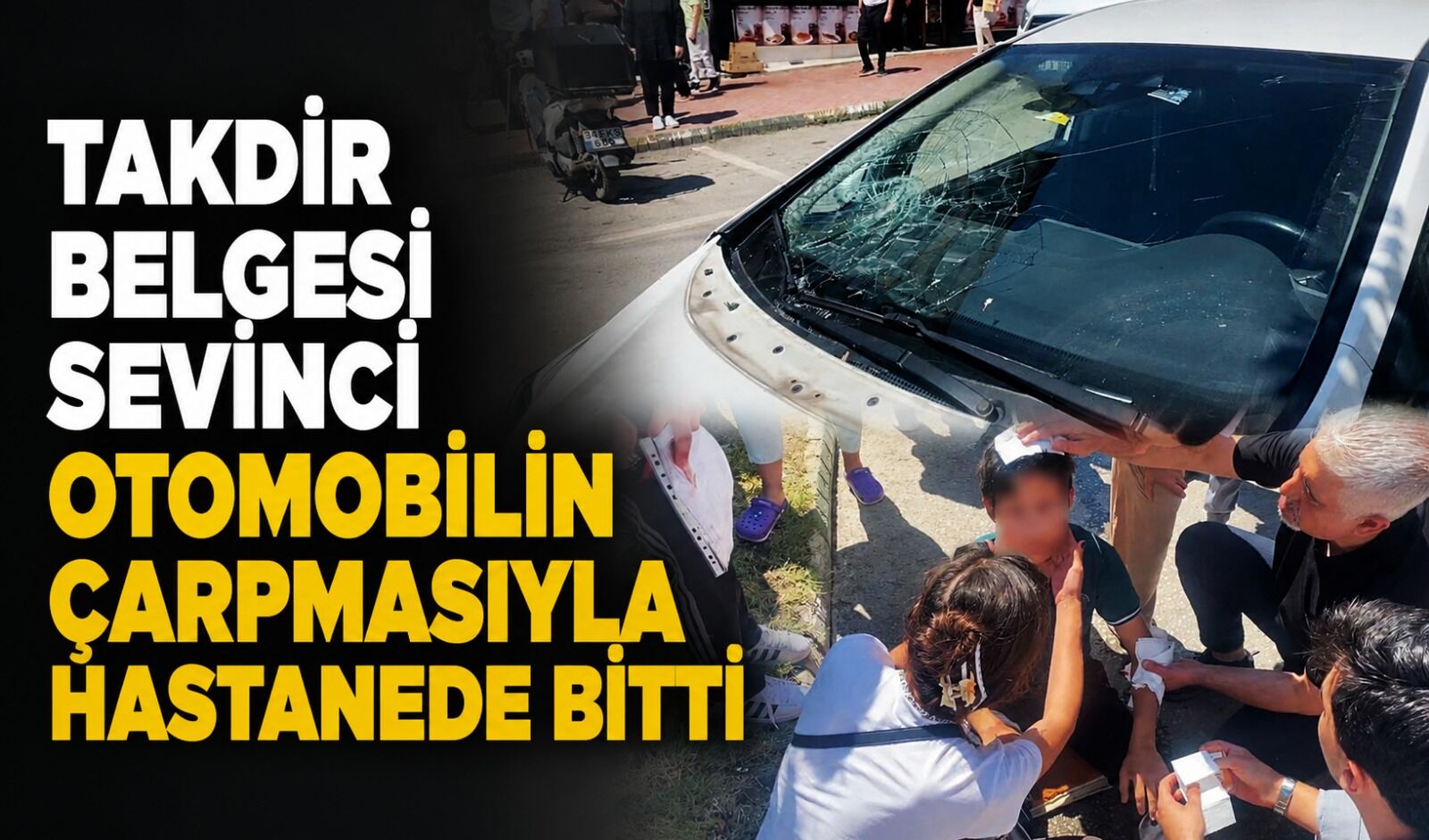 Takdir belgesi sevinci otomobilin çarpmasıyla hastanede bitti