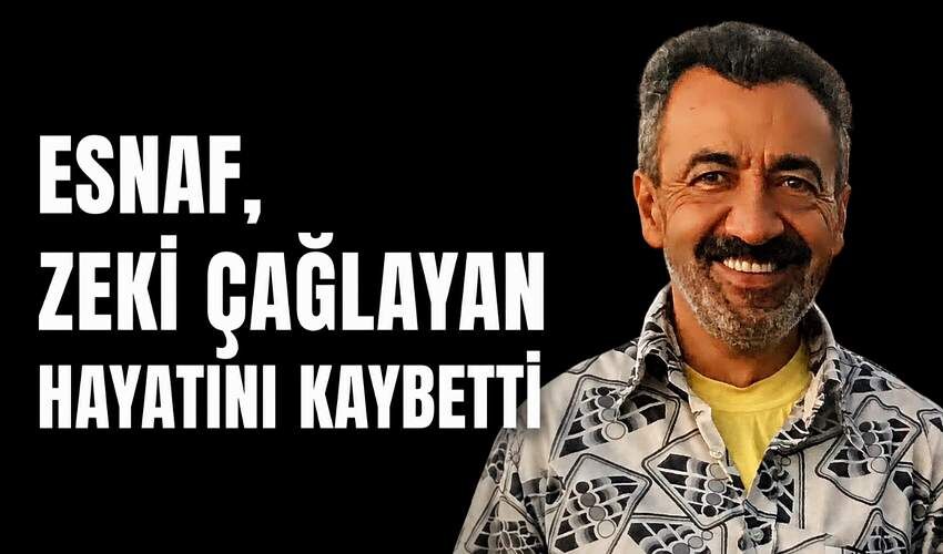 Esnaf, Zeki Çağlayan hayatını kaybetti