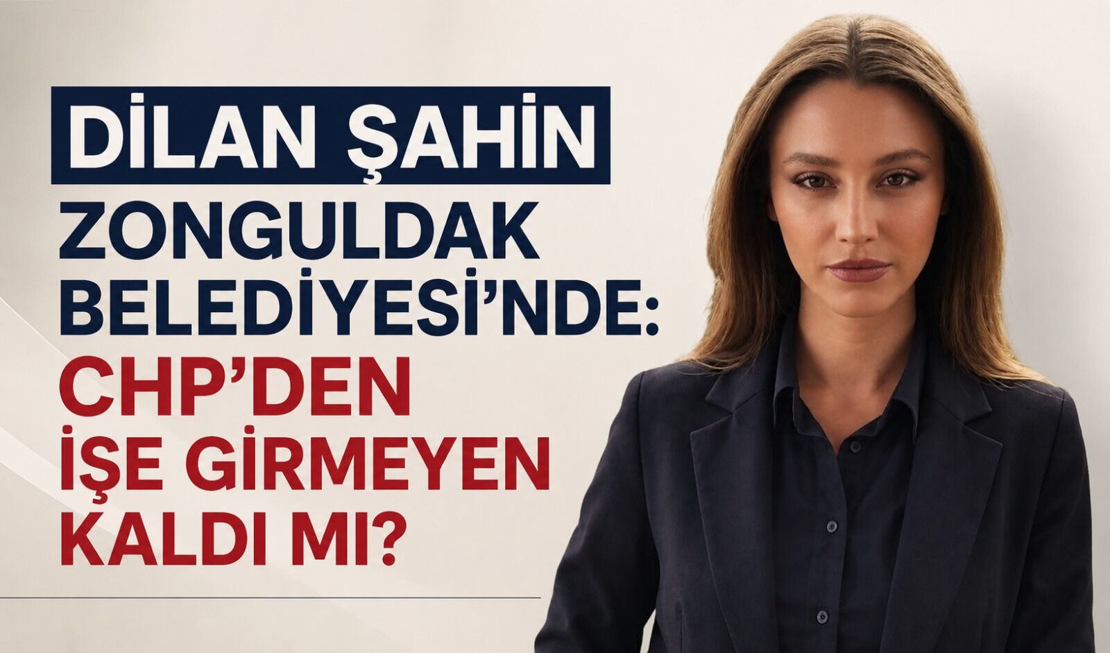 Dilan Şahin Zonguldak Belediyesi'nde: CHP'den işe girmeyen kaldı mı?