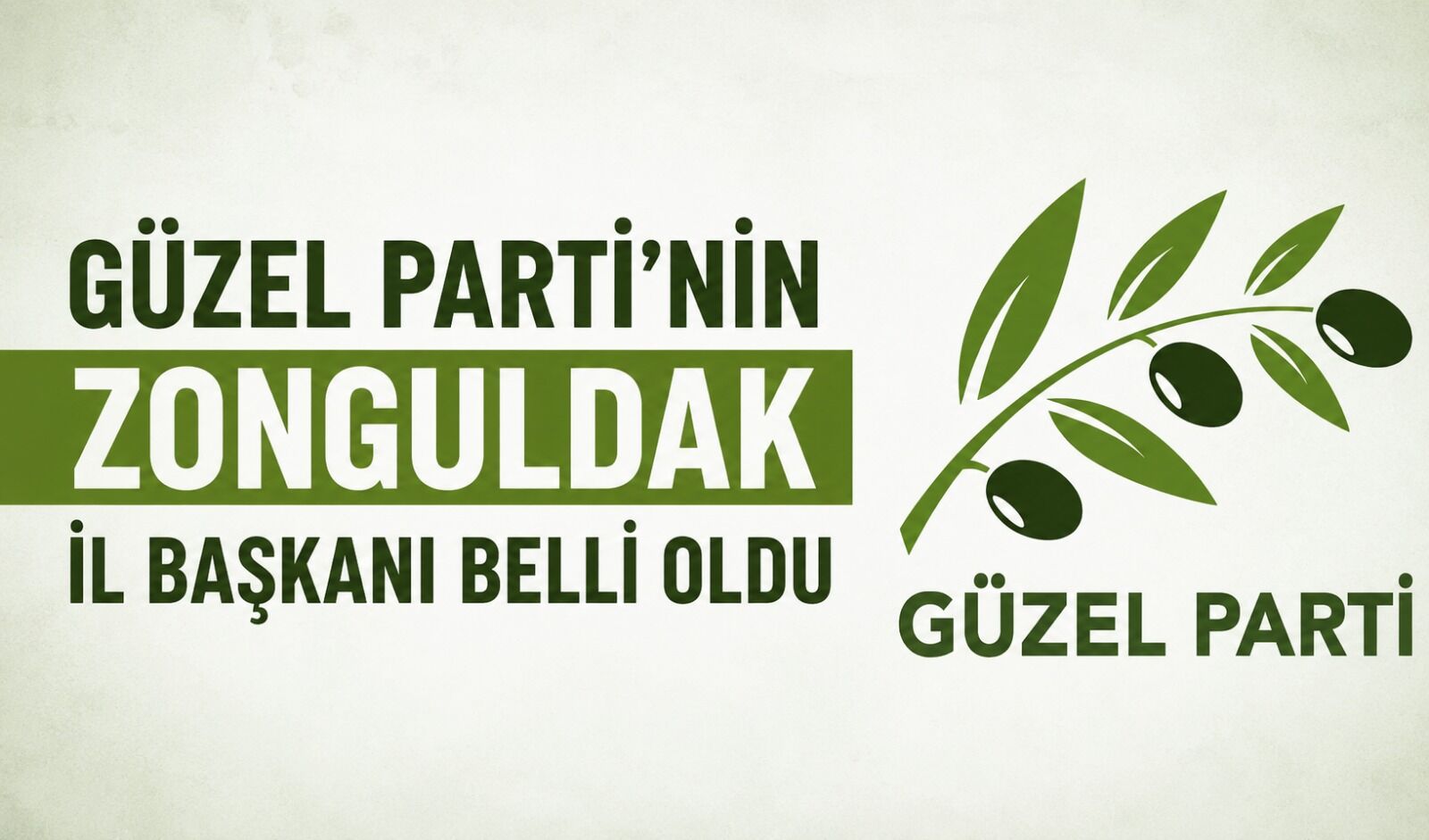 Güzel Parti'nin Zonguldak İl Başkanı belli oldu