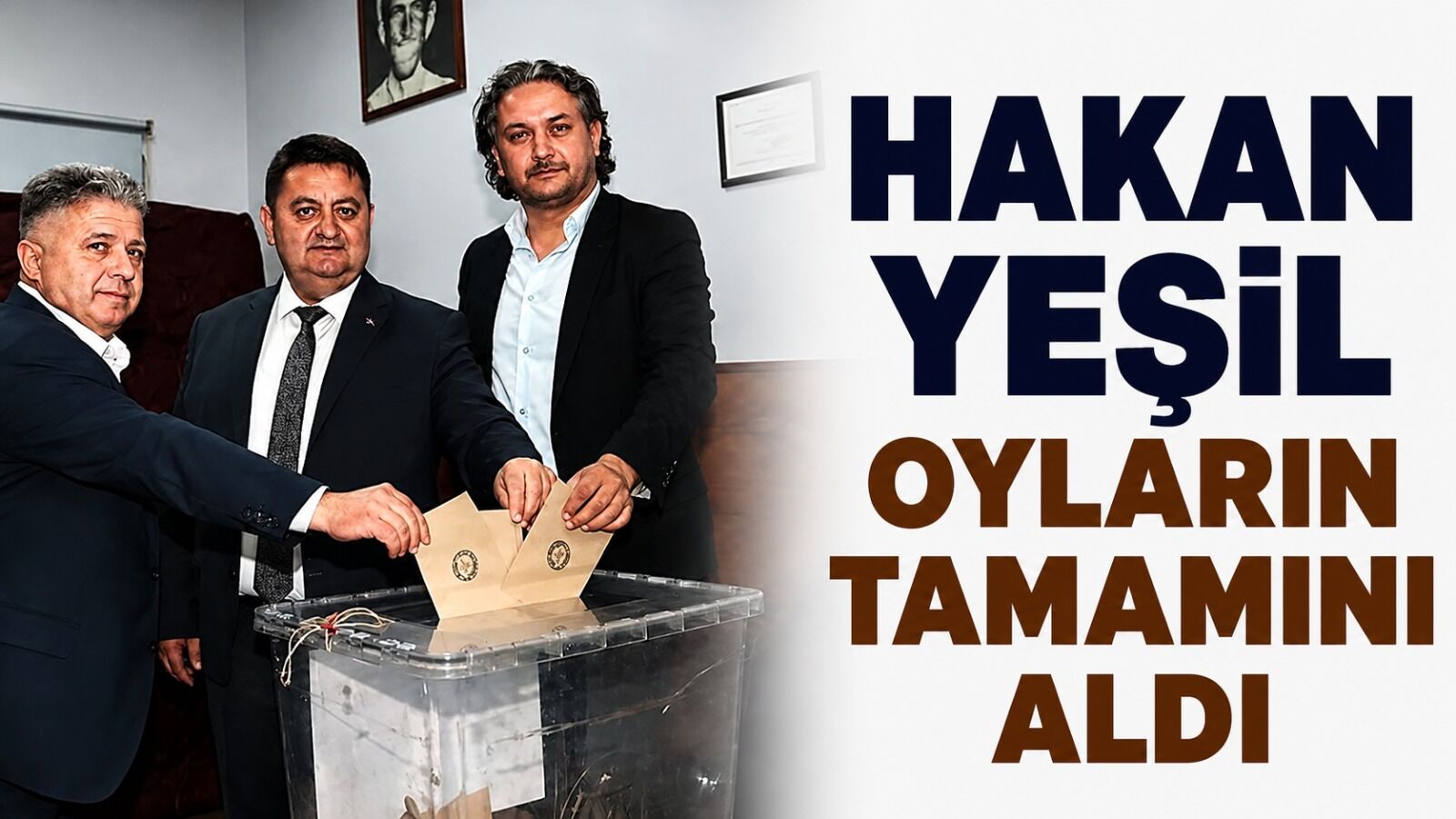 Hakan Yeşil oyların tamamını aldı