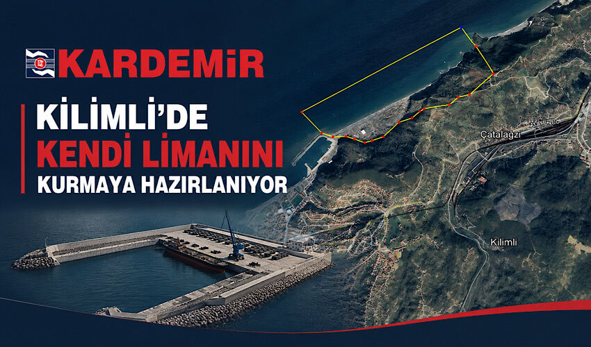 KARDEMİR, Kilimli’de kendi limanını kurmaya hazırlanıyor