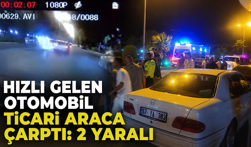 Hızlı gelen otomobil ticari araca çarptı: 2 yaralı