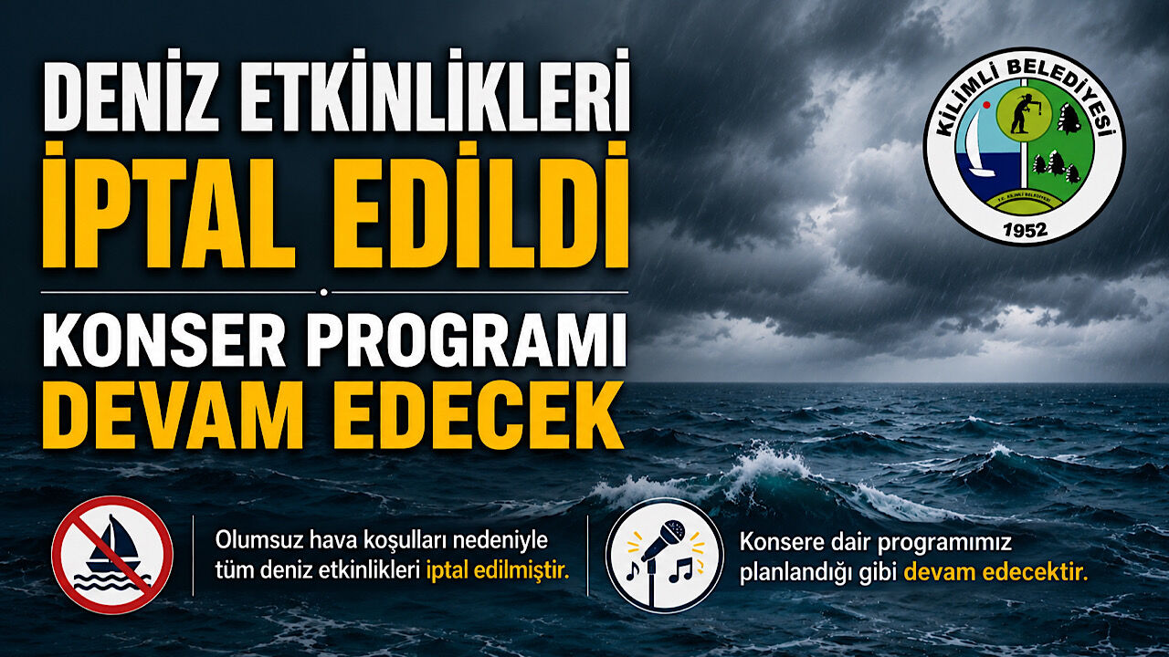 Deniz etkinlikleri iptal edildi, konser programı devam edecek