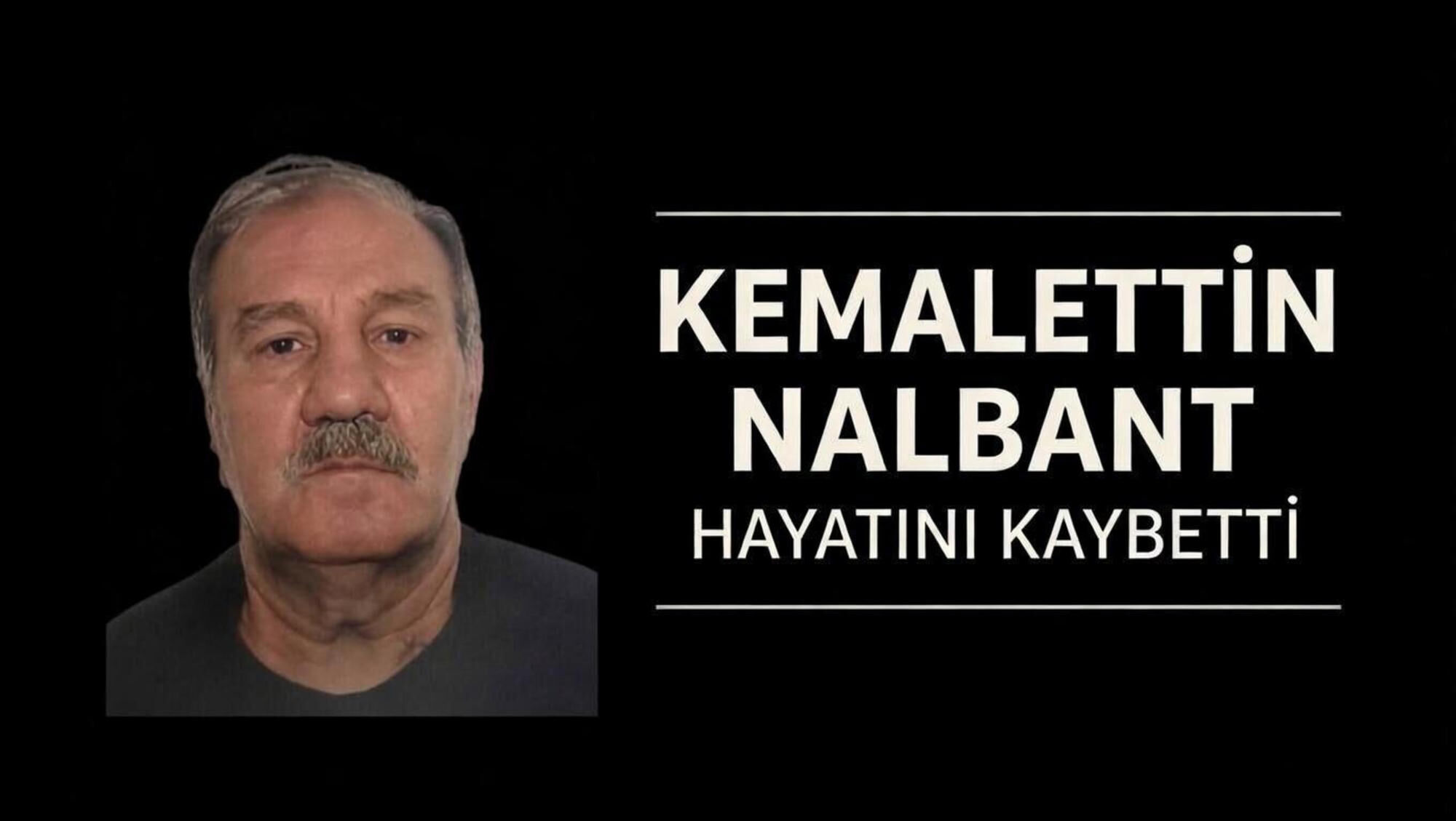 Kemalettin Nalbant hayatını kaybetti