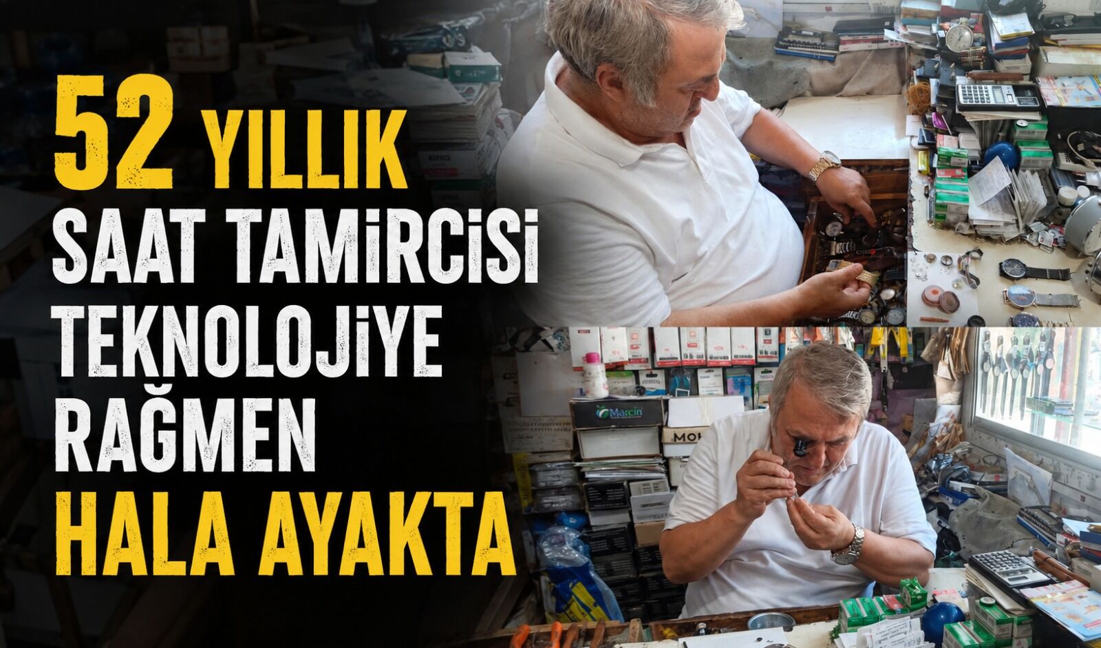 52 yıllık saat tamircisi teknolojiye rağmen hala ayakta