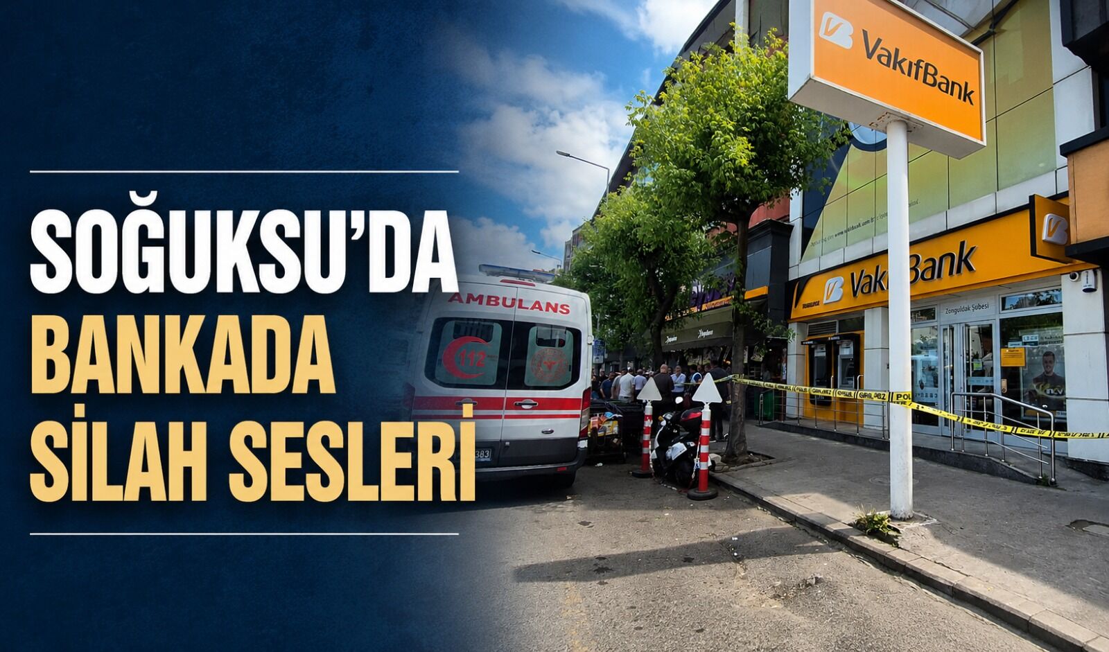 Soğuksu’da bankada silah sesleri