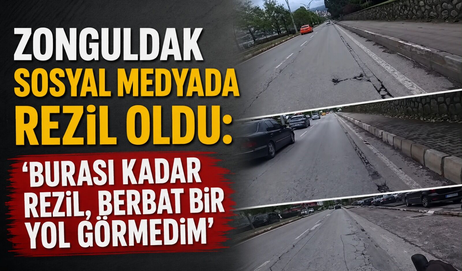 Zonguldak sosyal medyada rezil oldu: 'Burası kadar rezil, berbat bir yol görmedim'