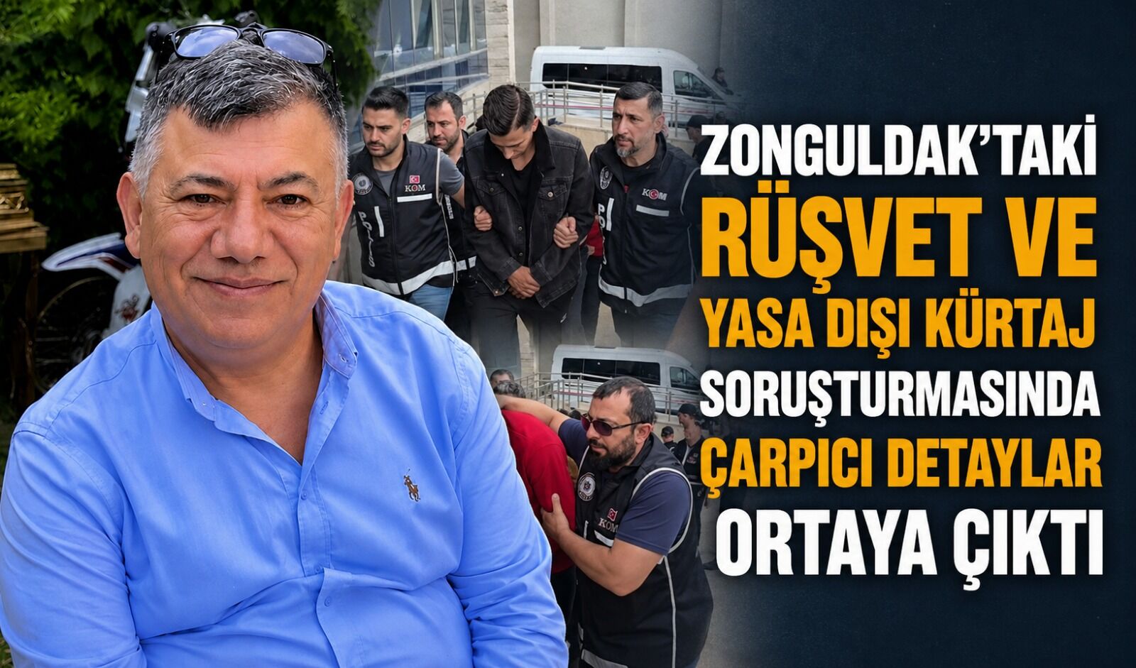Zonguldak’taki rüşvet ve yasa dışı kürtaj soruşturmasında çarpıcı detaylar ortaya çıktı