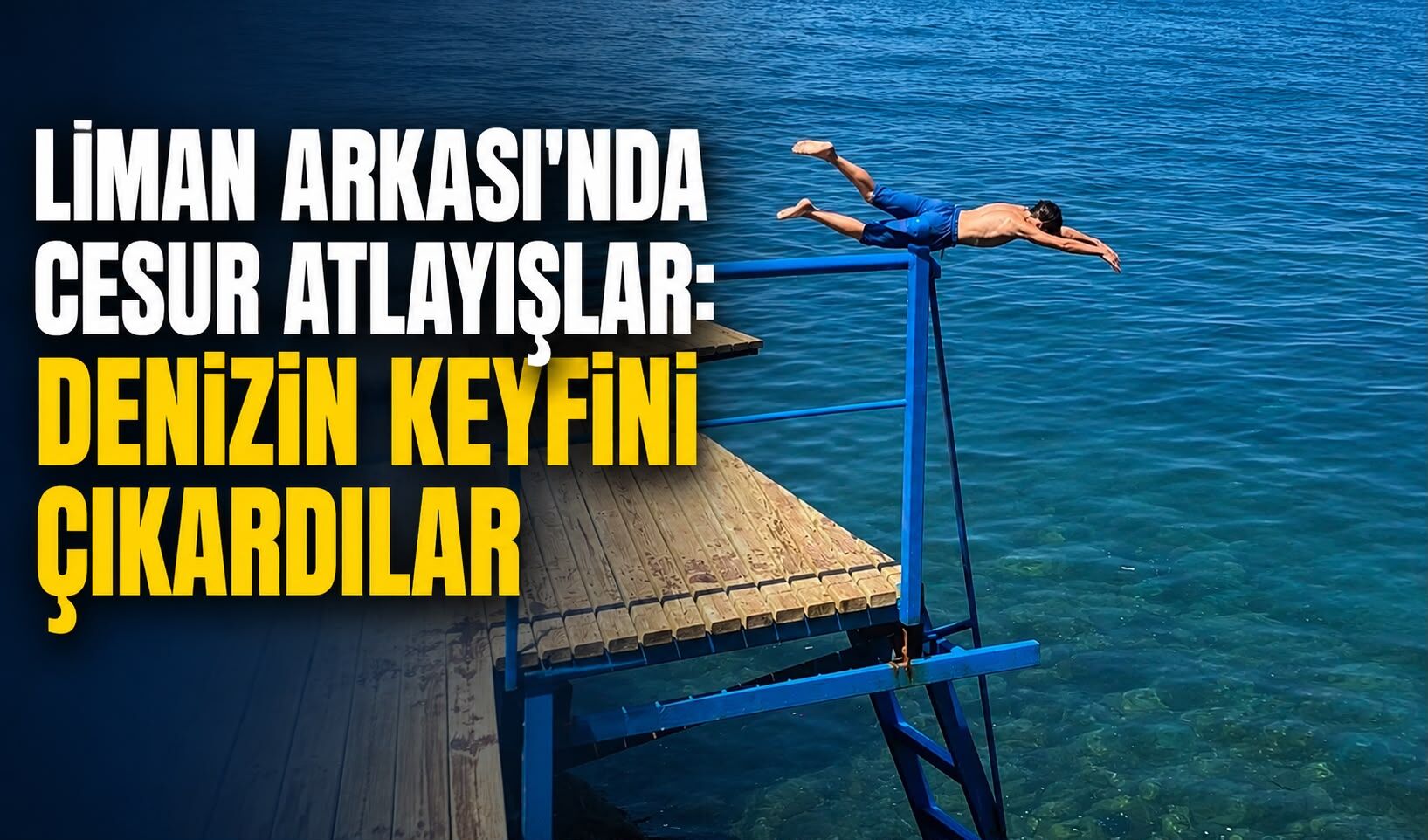 Liman Arkası'nda cesur atlayışlar: Denizin keyfini çıkardılar