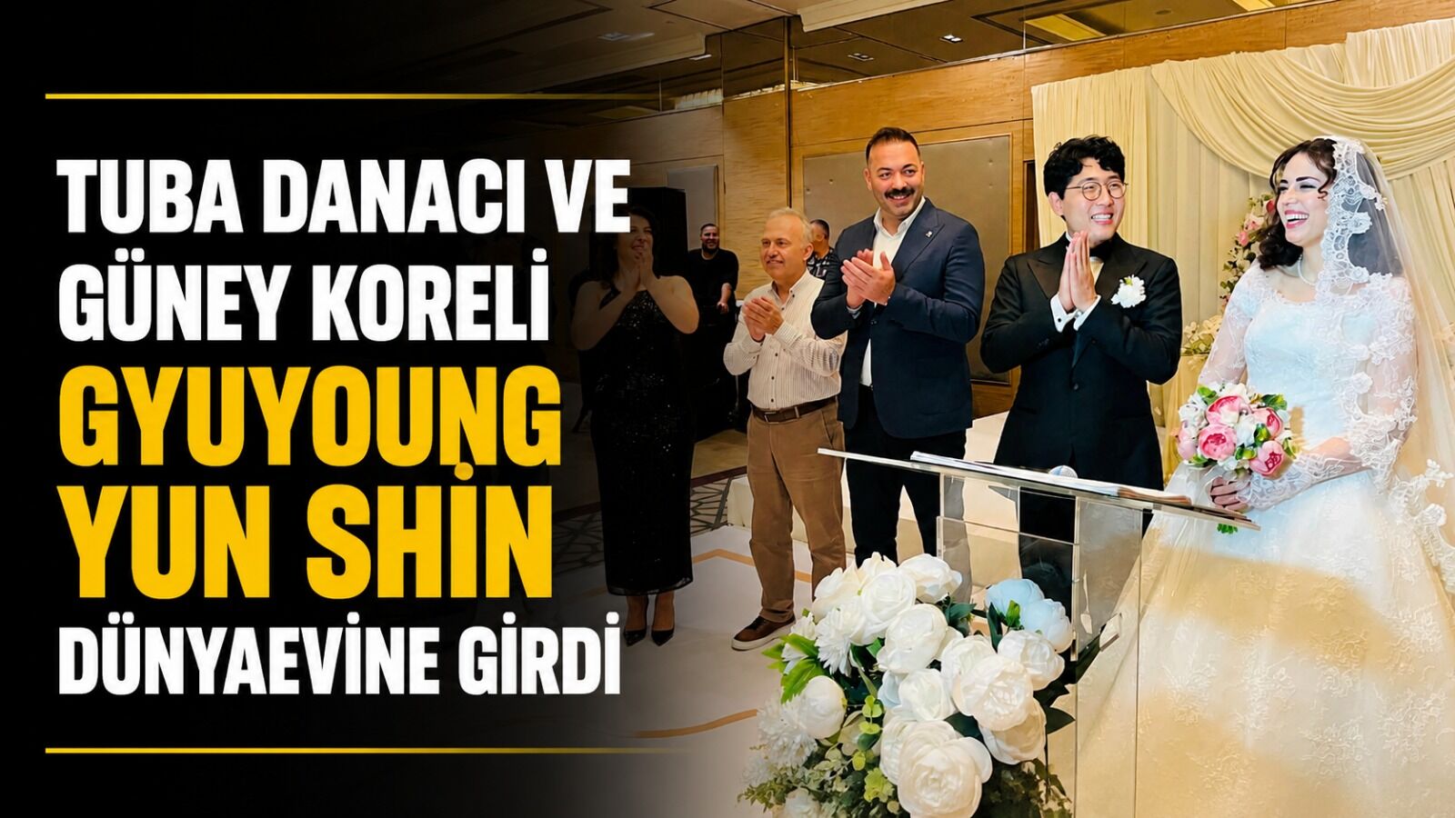 Tuba Danacı ve Güney Koreli Gyuyoung Yun Shin dünyaevine girdi