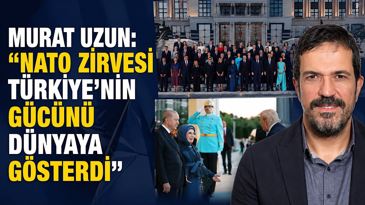 Murat Uzun: “NATO Zirvesi Türkiye’nin gücünü dünyaya gösterdi”