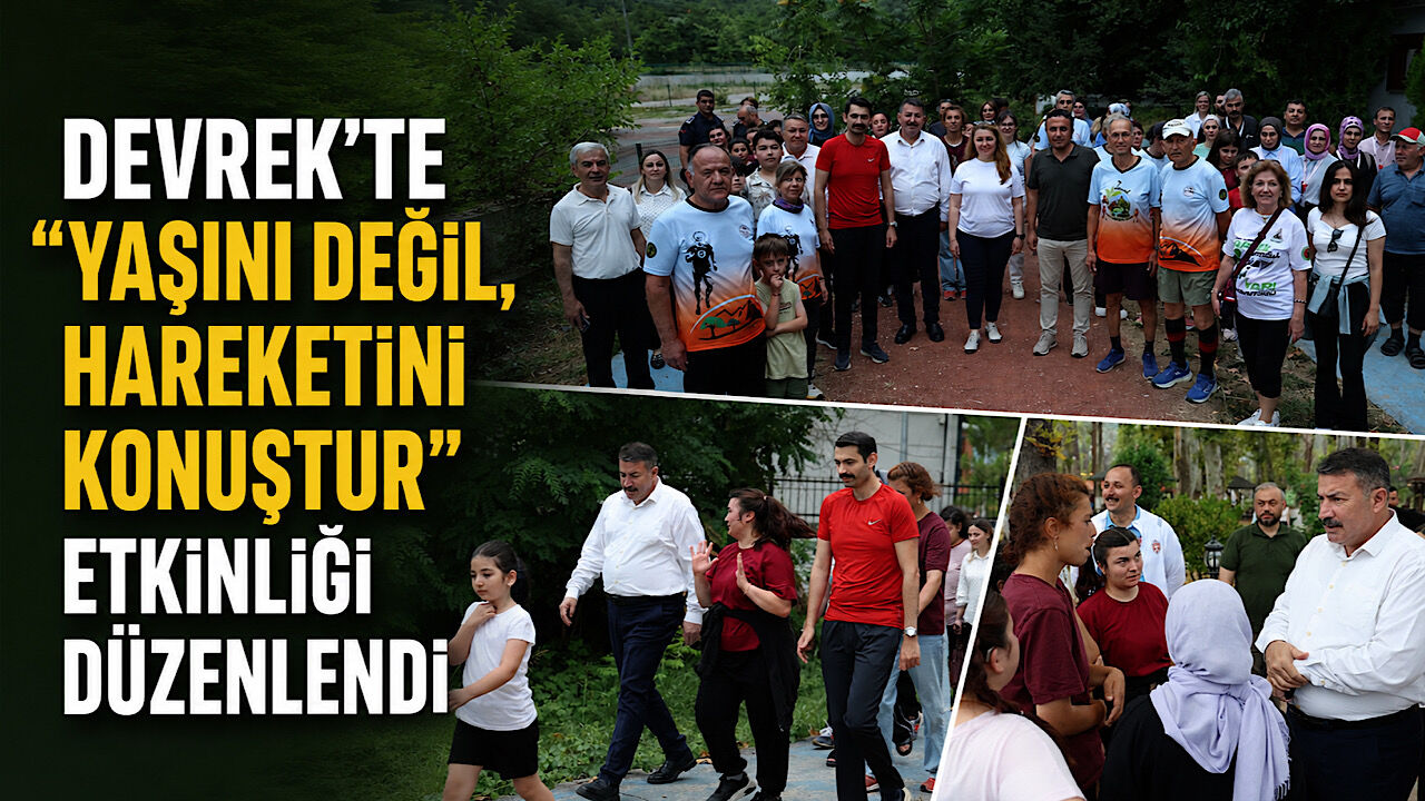Devrek’te “Yaşını Değil, Hareketini Konuştur” etkinliği düzenlendi