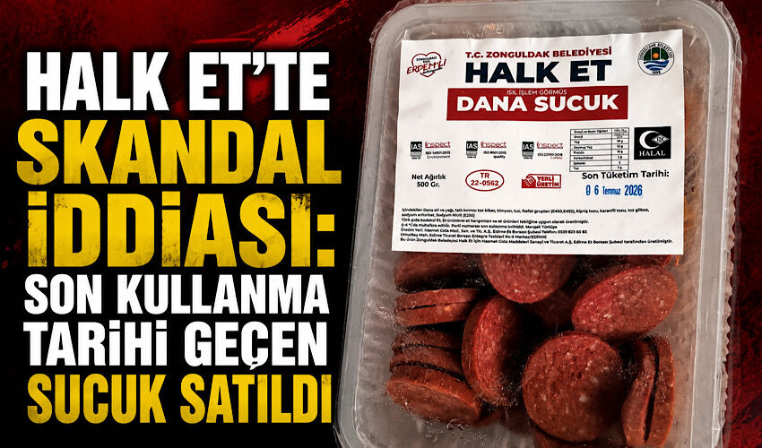 Halk Et’te skandal iddiası: Son kullanma tarihi geçen sucuk satıldı