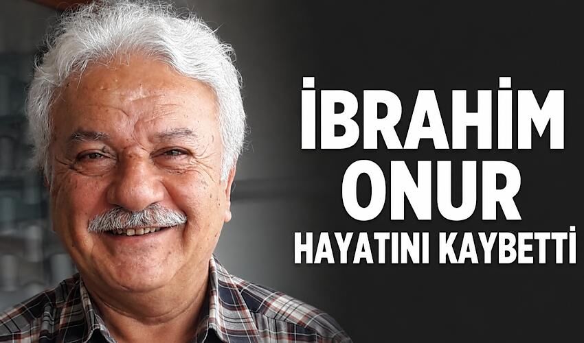 Prof. Dr. İbrahim Onur hayatını kaybetti