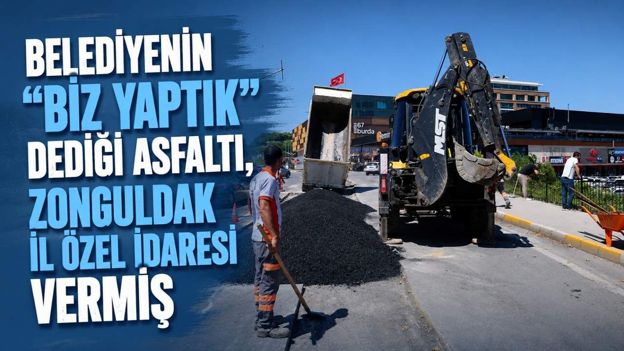 Belediyenin "biz yaptık" dediği asfaltı, Zonguldak İl Özel İdaresi vermiş