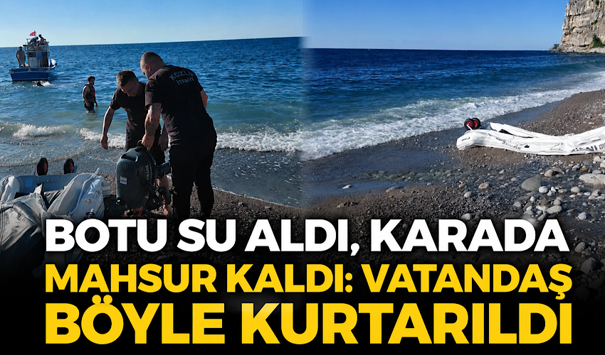 Botu su aldı, karada mahsur kaldı: Vatandaş böyle kurtarıldı