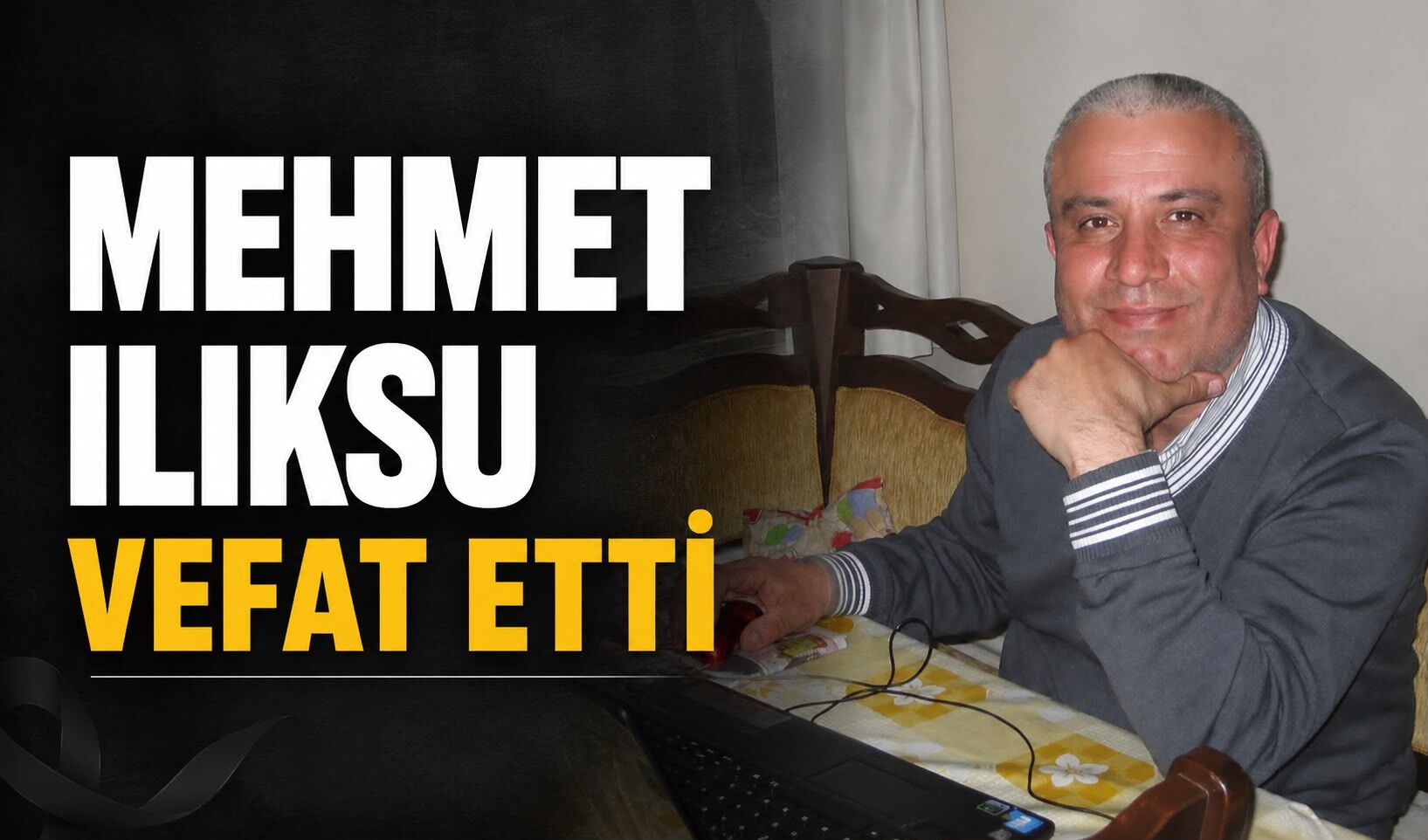 Mehmet Ilıksu vefat etti