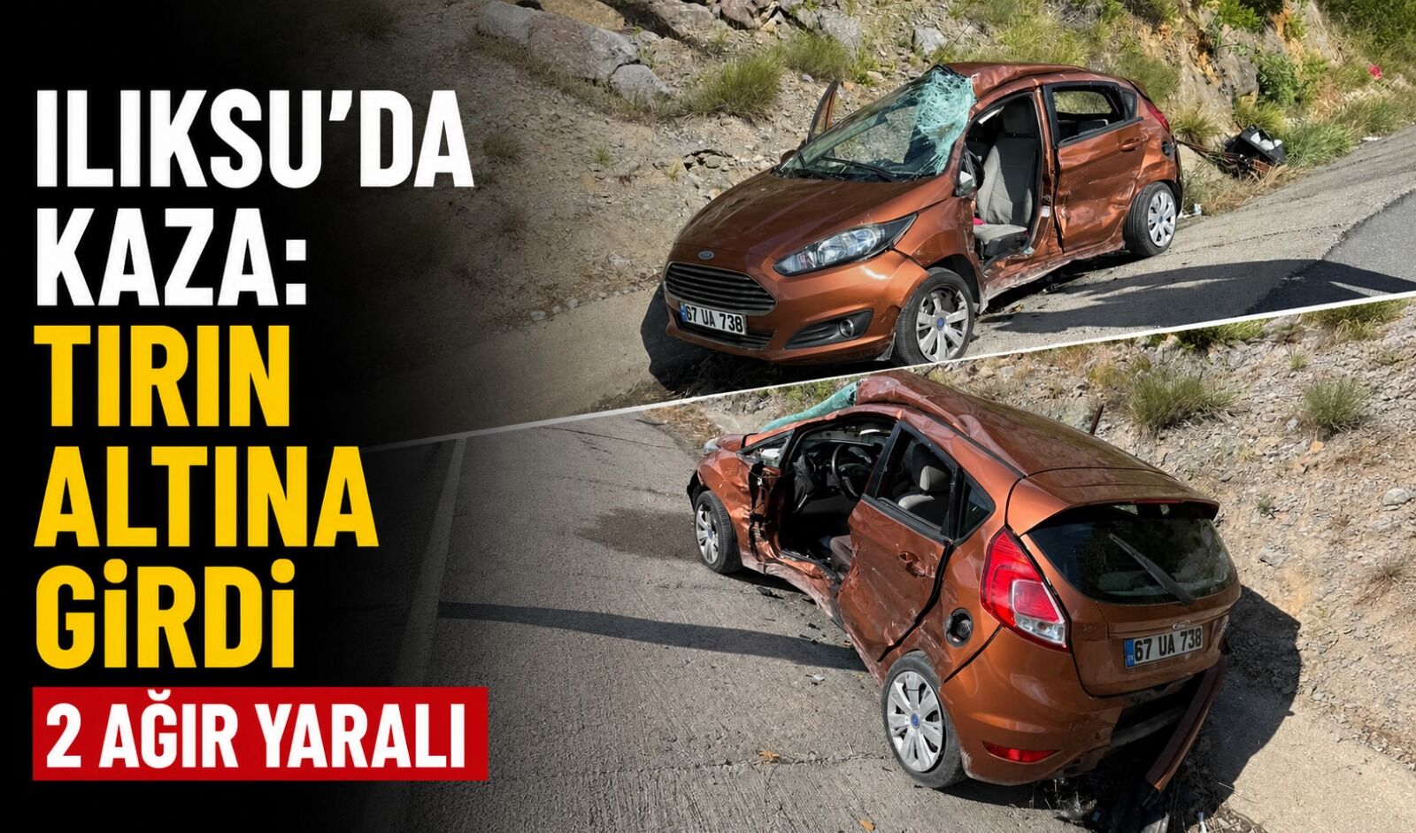 Ilıksu'da kaza: Tırın altına girdi, 2 ağır yaralı