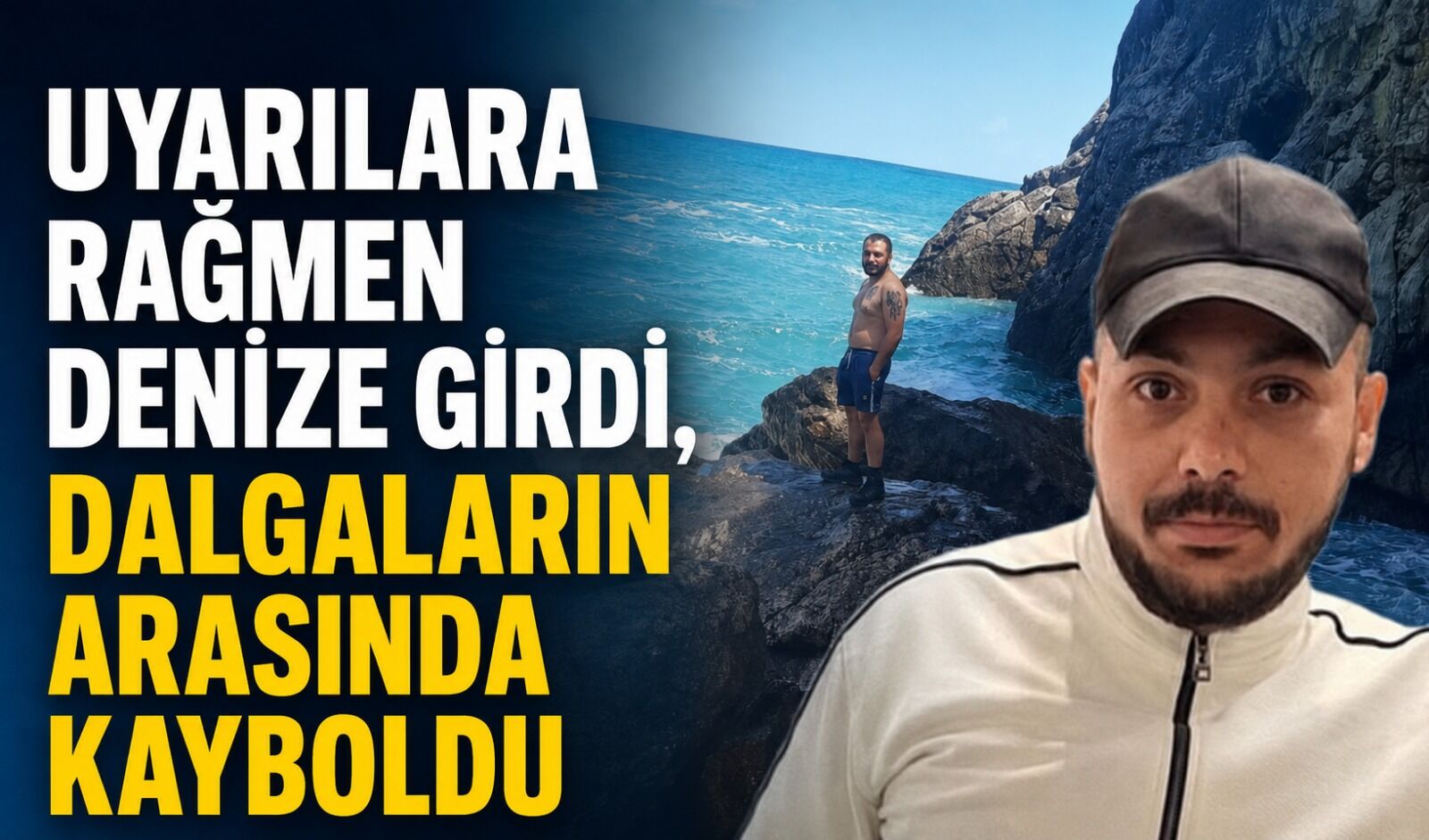 Uyarılara rağmen denize girdi, dalgaların arasında kayboldu