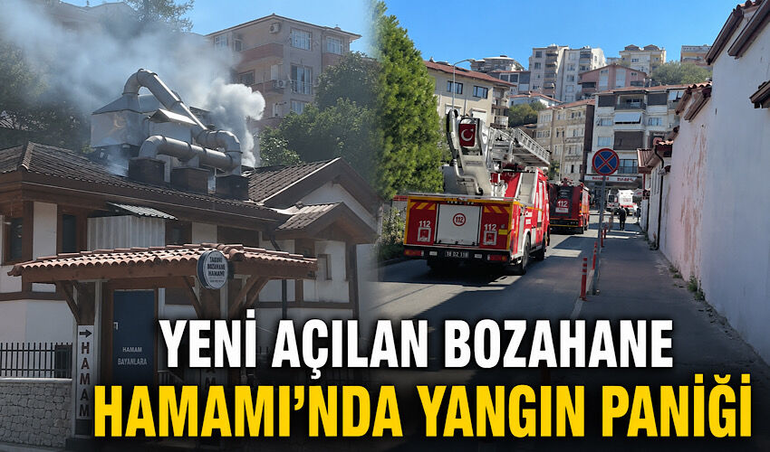 Yeni açılan Bozahane Hamamı’nda yangın paniği