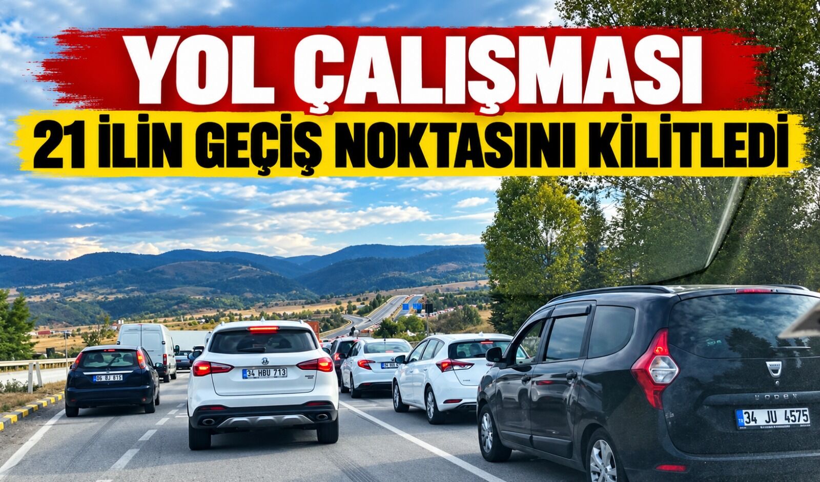 Yol çalışması 21 ilin geçiş noktasını kilitledi