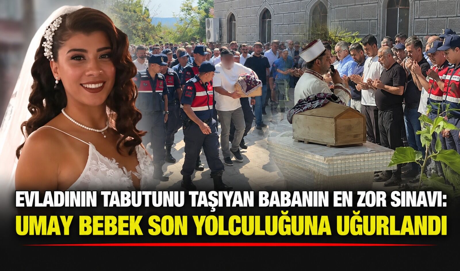 Evladının tabutunu taşıyan babanın en zor sınavı: Umay bebek son yolculuğuna uğurlandı
