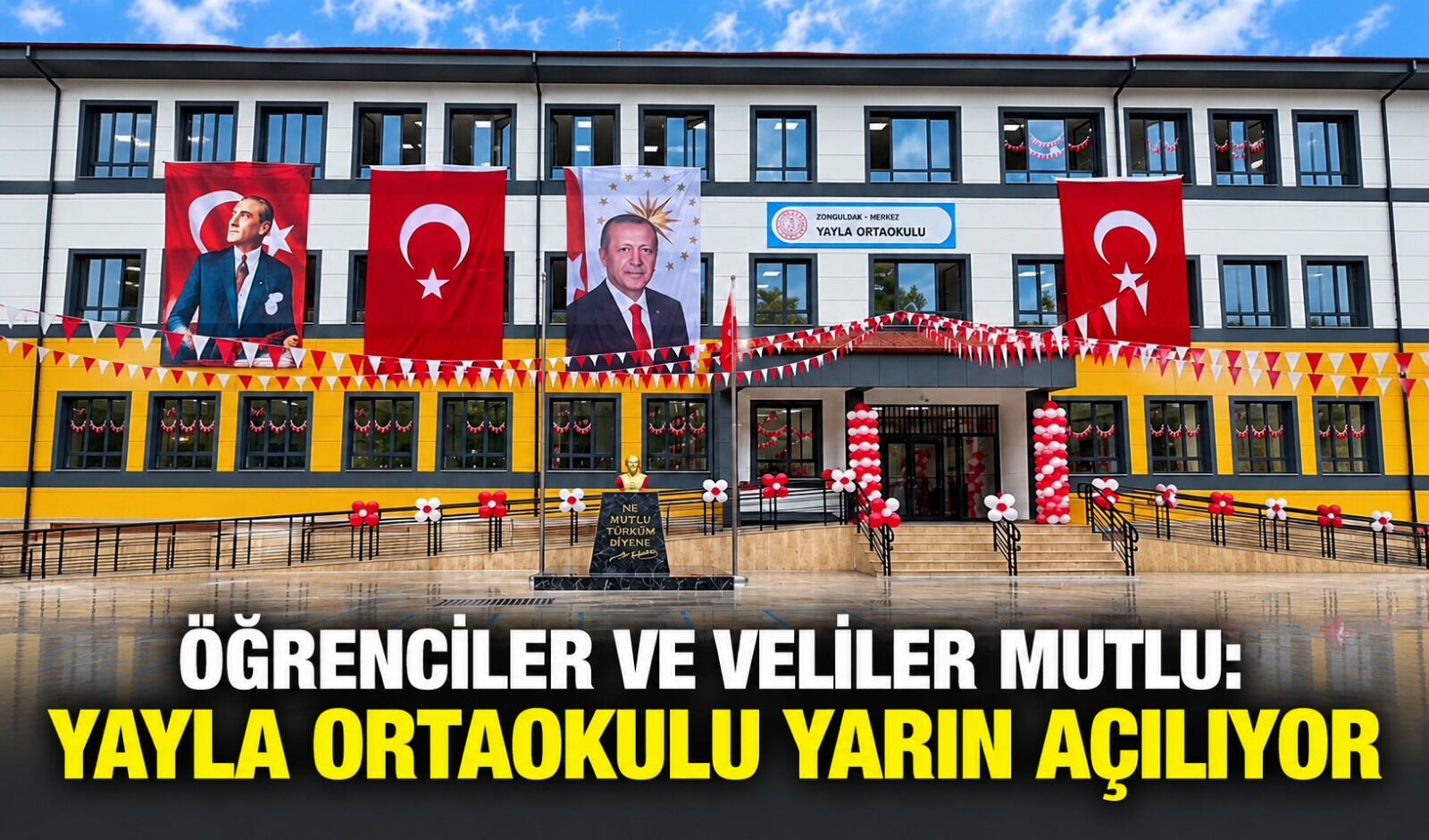 Öğrenciler ve veliler mutlu: Yayla Ortaokulu yarın açılıyor
