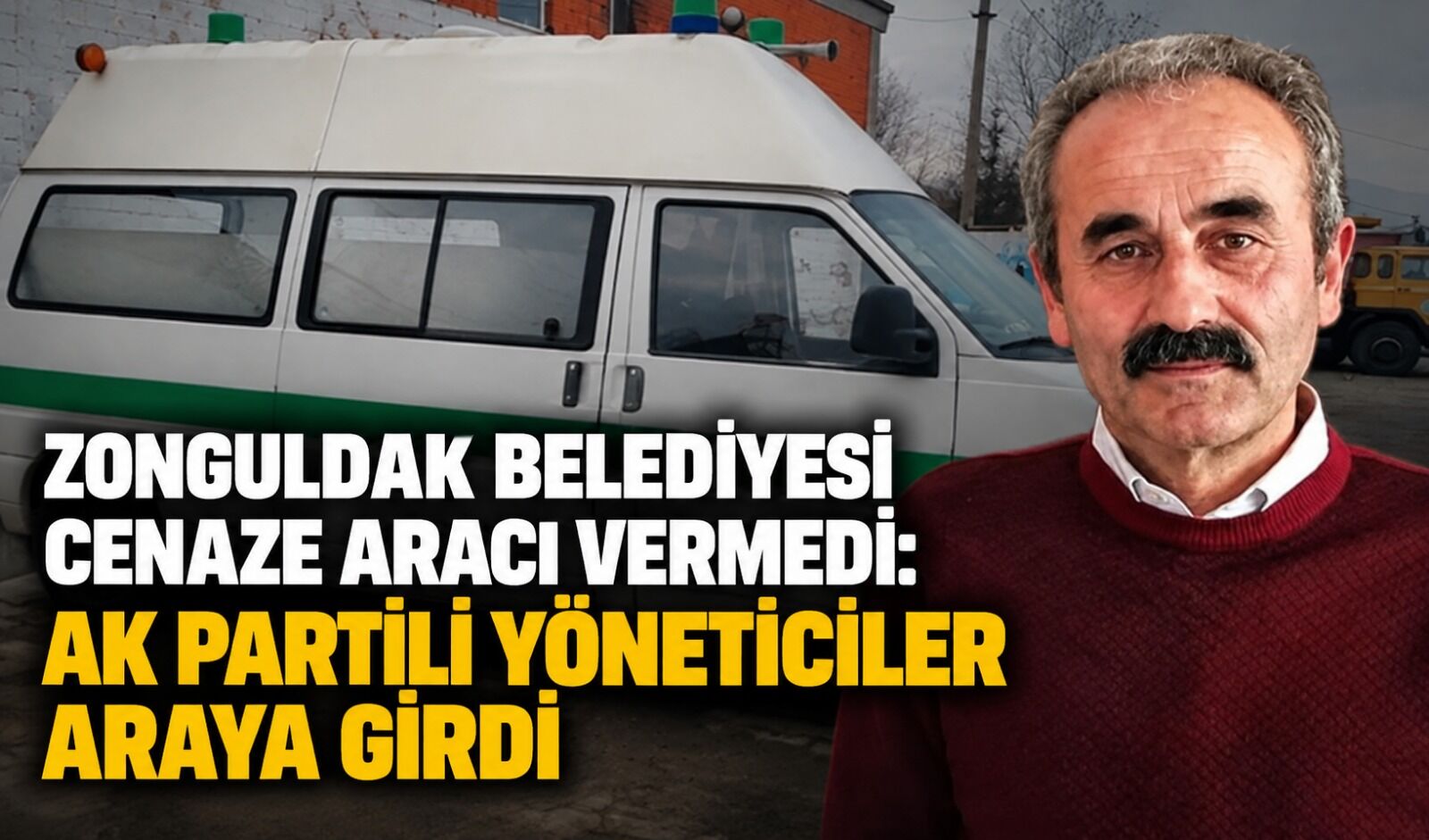 Zonguldak Belediyesi cenaze aracı vermedi: AK Partili yöneticiler araya girdi