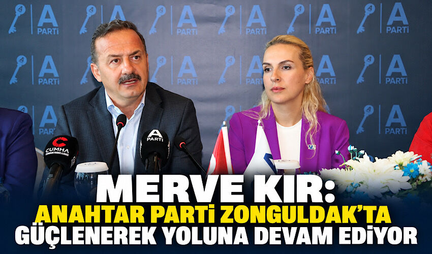 Merve Kır Müftüoğlu: Anahtar Parti Zonguldak’ta güçlenerek yoluna devam ediyor