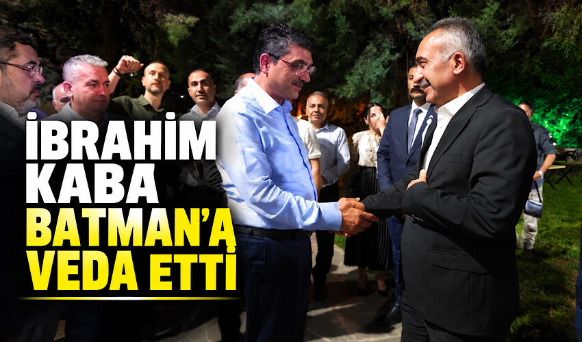 İbrahim Kaba Batman’a veda etti