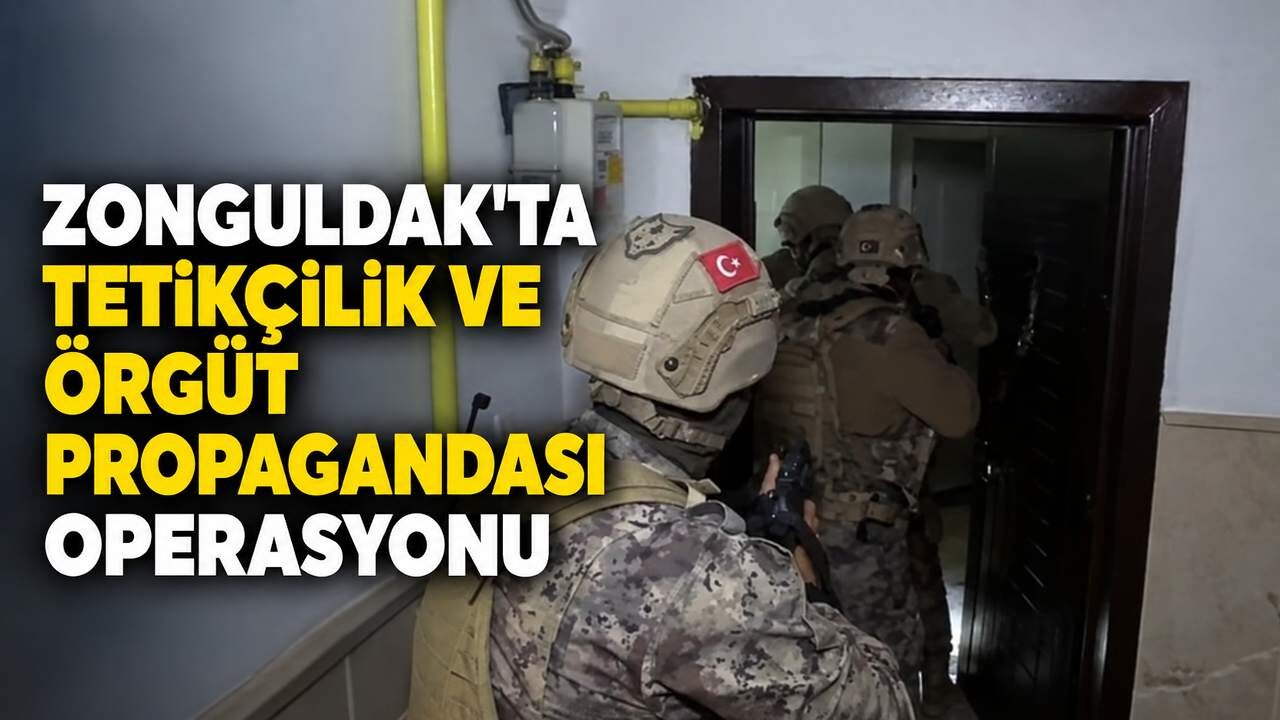 Zonguldak'ta tetikçilik ve örgüt propagandası operasyonu