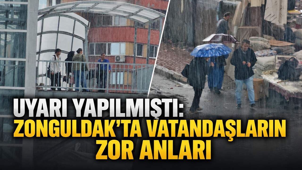 Uyarı yapılmıştı: Zonguldak'ta vatandaşların zor anları