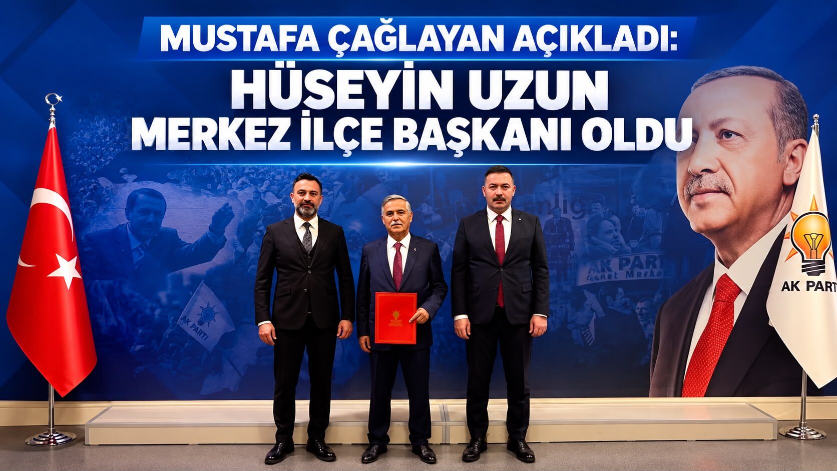 Mustafa Çağlayan açıkladı: Hüseyin Uzun Merkez İlçe Başkanı oldu