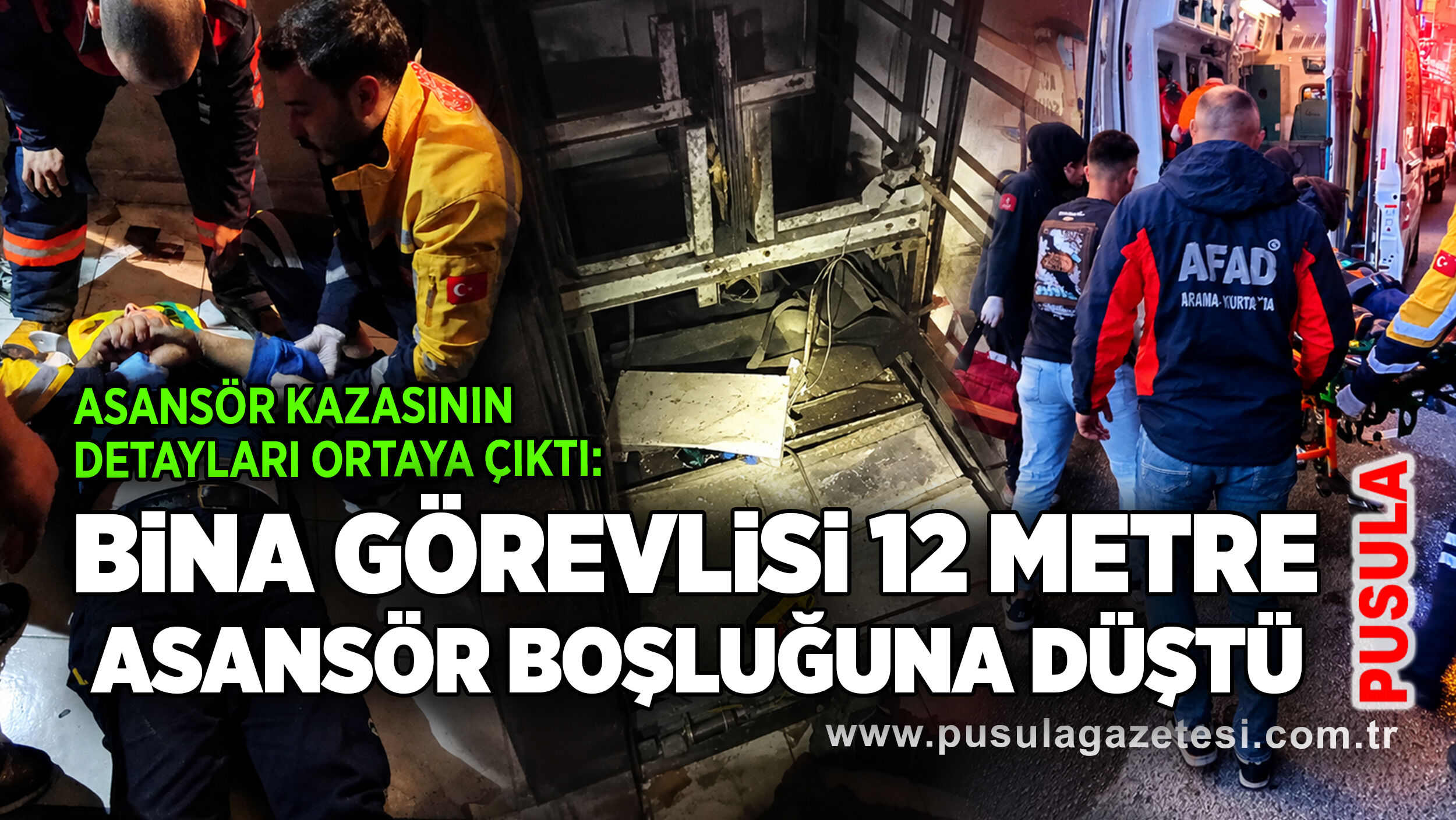 Asansör kazasının detayları ortaya çıktı: Bina görevlisi 12 metre asansör boşluğuna düştü