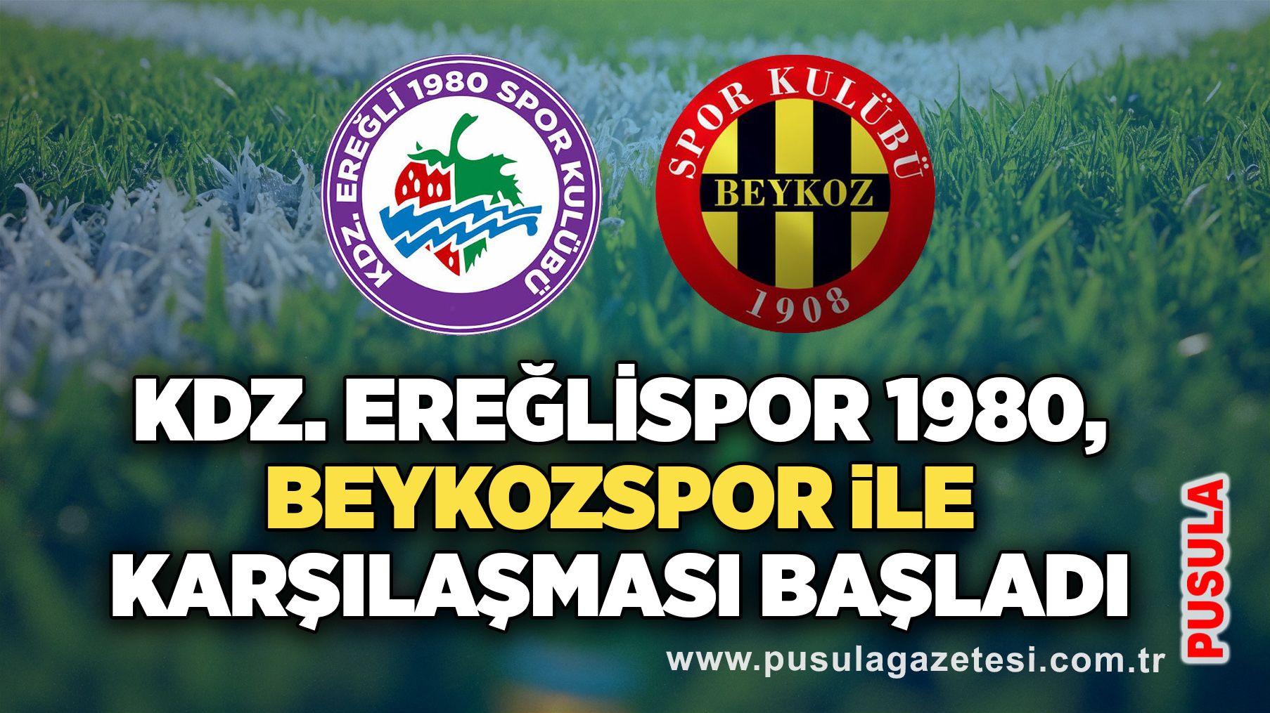 Kdz. Ereğlispor-Beykozspor maçı başladı! İşte ilk 11’ler