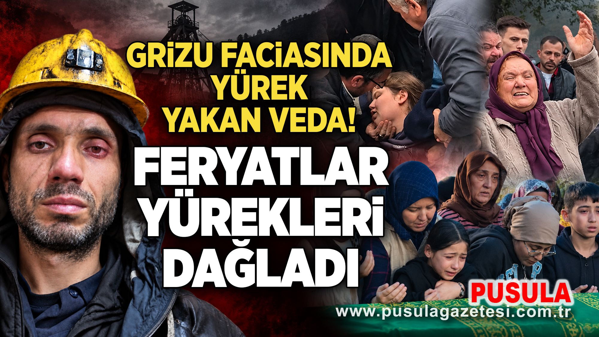 Grizu faciasında yürek yakan veda! Feryatlar yürekleri dağladı