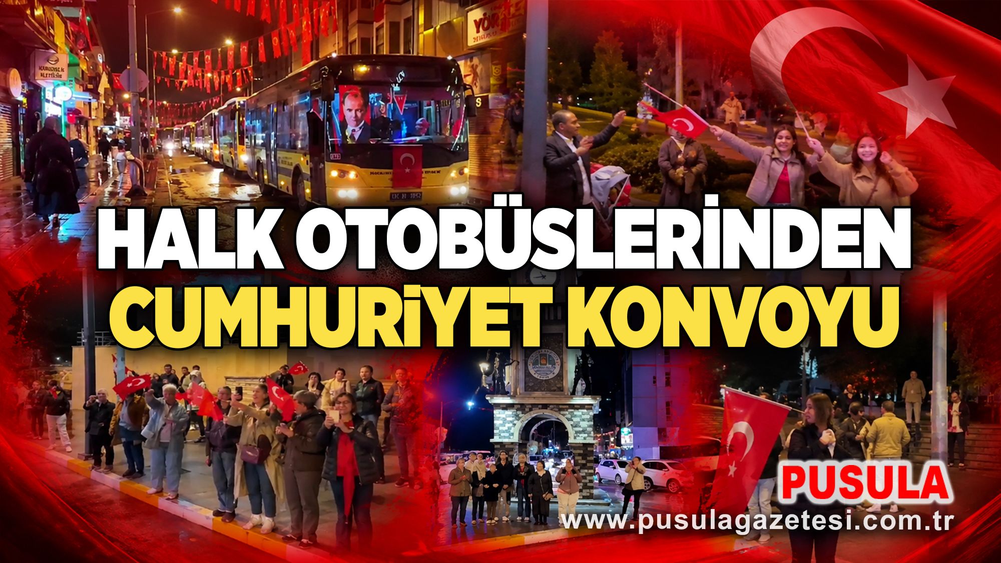 Halk otobüslerinden Cumhuriyet konvoyu