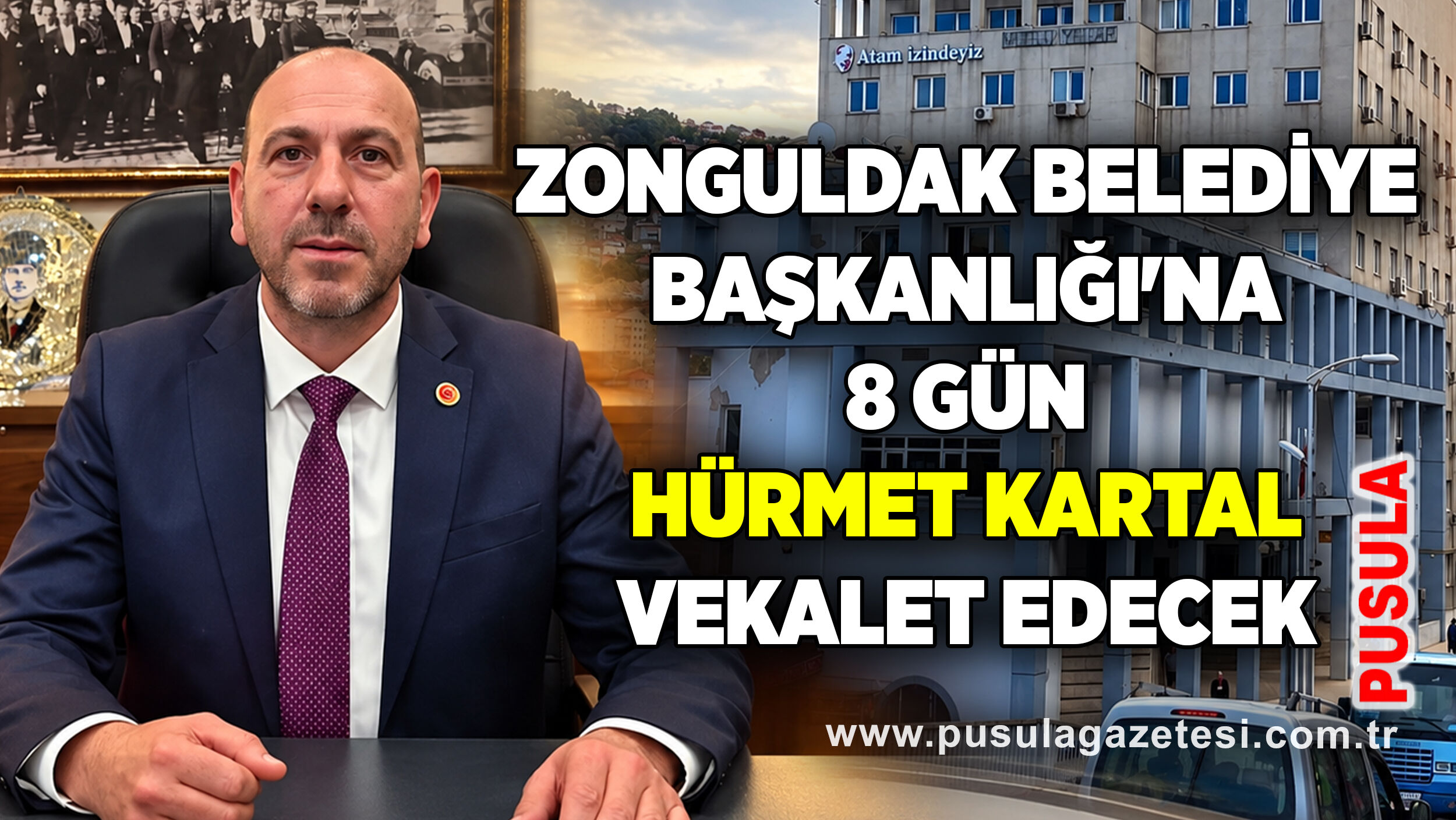 Zonguldak Belediye Başkanlığı'na 8 gün Hürmet Kartal vekalet edecek