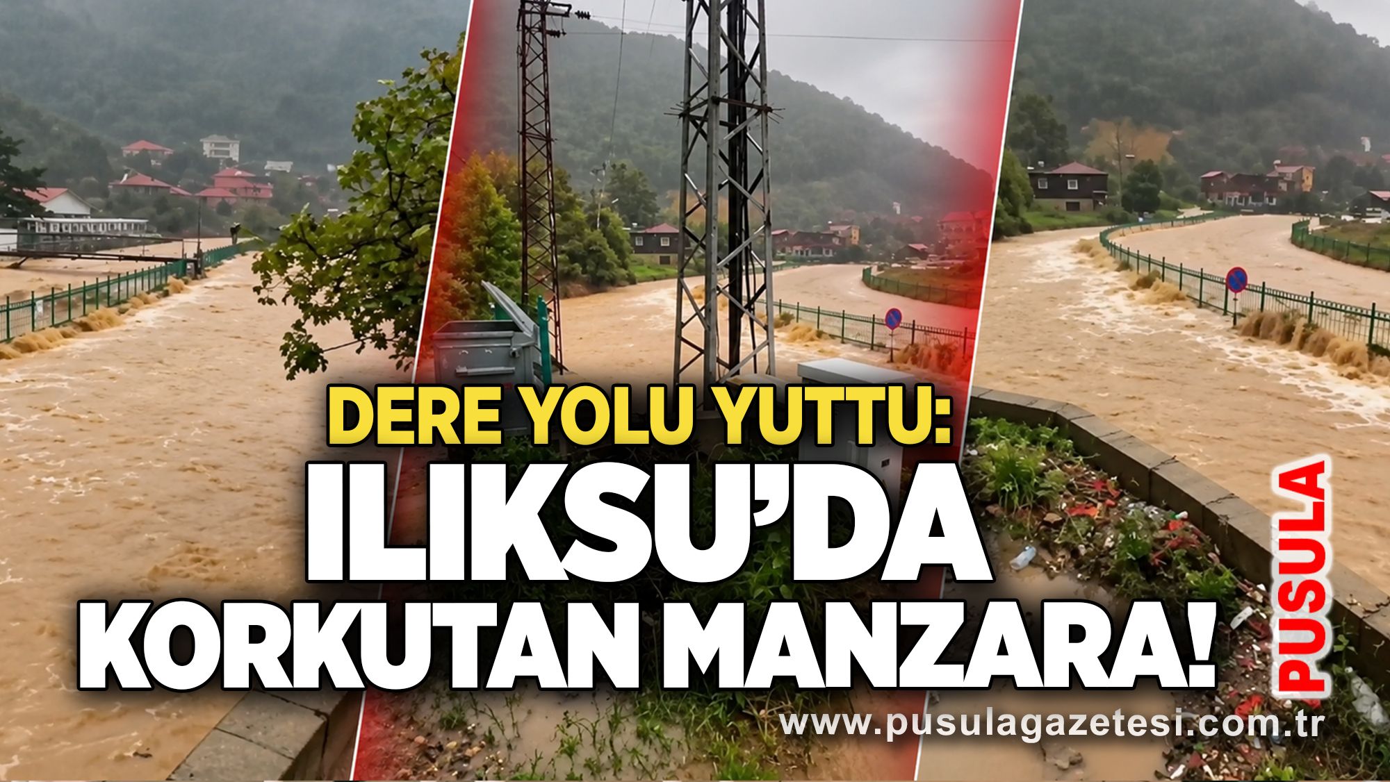 Ilıksu’da korkutan manzara! Dere yolu yuttu
