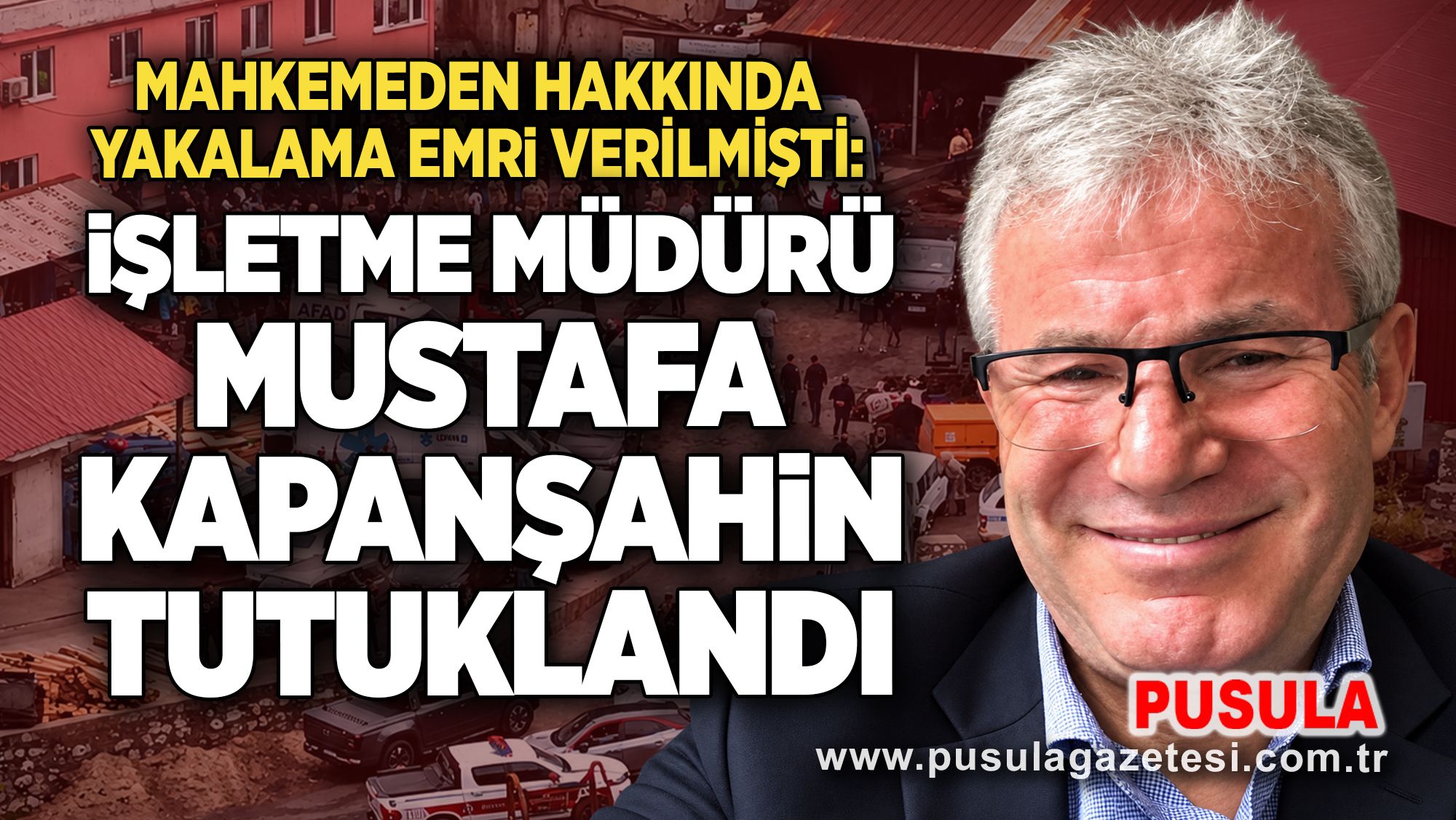 Grizu faciasında işletme müdürü Mustafa Kapanşahin tutuklandı